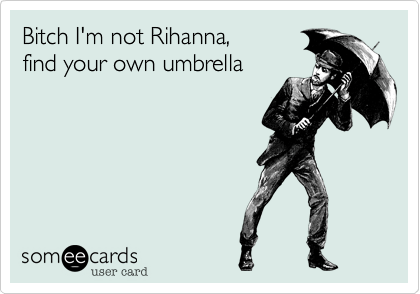 Rihanna Umbrella