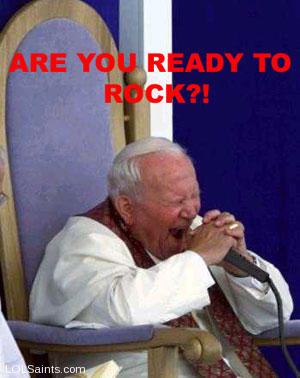 pope ready to rock
