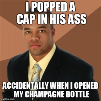 Popped a Cap