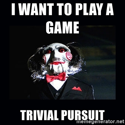 Trivial Pursuit