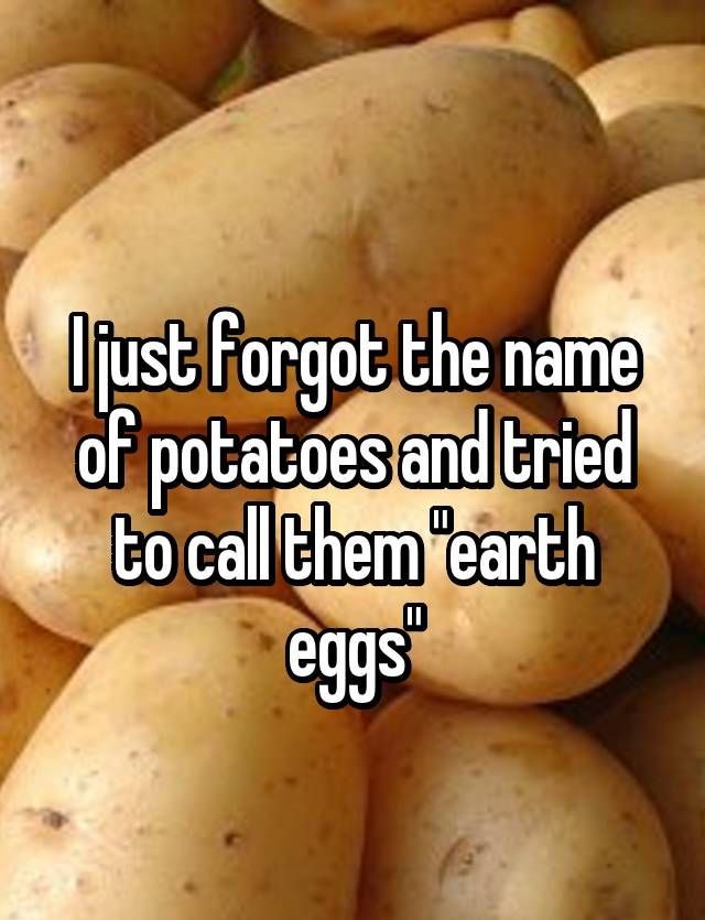 Potatoes
